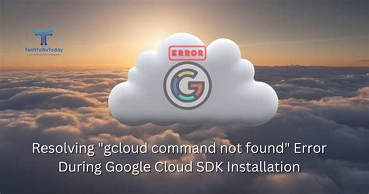 Gcloud Command Not Found - While Installing Google Cloud Sdk