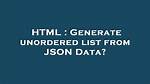 Generate Unordered List from Json Data?