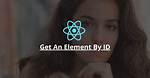 Get an Element's Id