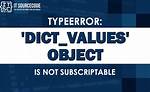 Get: Typeerror: 'Dict_Values' Object Does Not Support Indexing When Using Python 3.2.3 [Duplicate]
