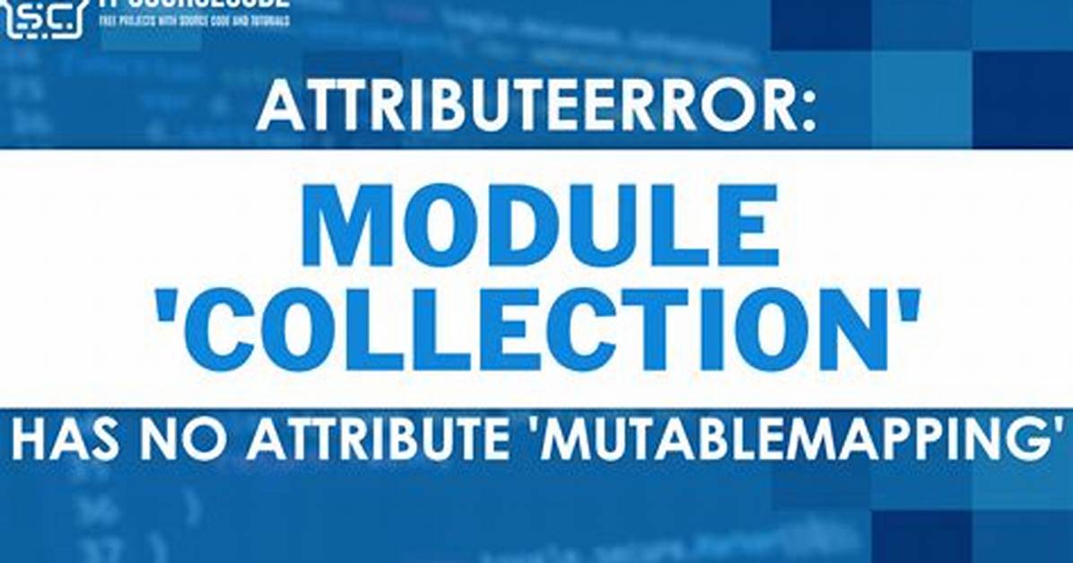 Getting Attributeerror: Module 'Collections' Has No Attribute 'Mutablemapping' While Using Any Pip3 Command on Linux Python 3.10