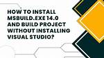 Getting Msbuild. Exe Without Installing Visual Studio