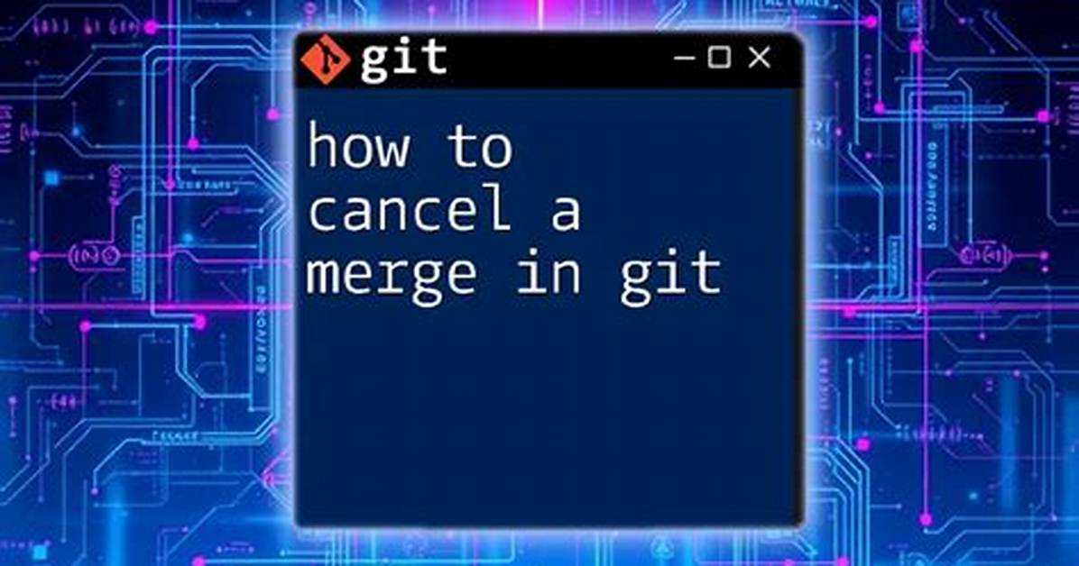 Git Cancel Merging