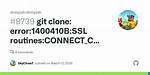 Git Clone: Connect_Cr_Srvr_Hello: Wrong Version Number