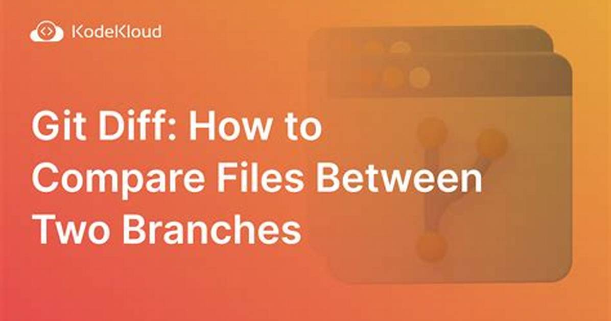 Git Diff Between Two Different Files