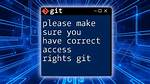Git Error: "Please Make Sure You Have the Correct Access Rights and the Repository Exists"