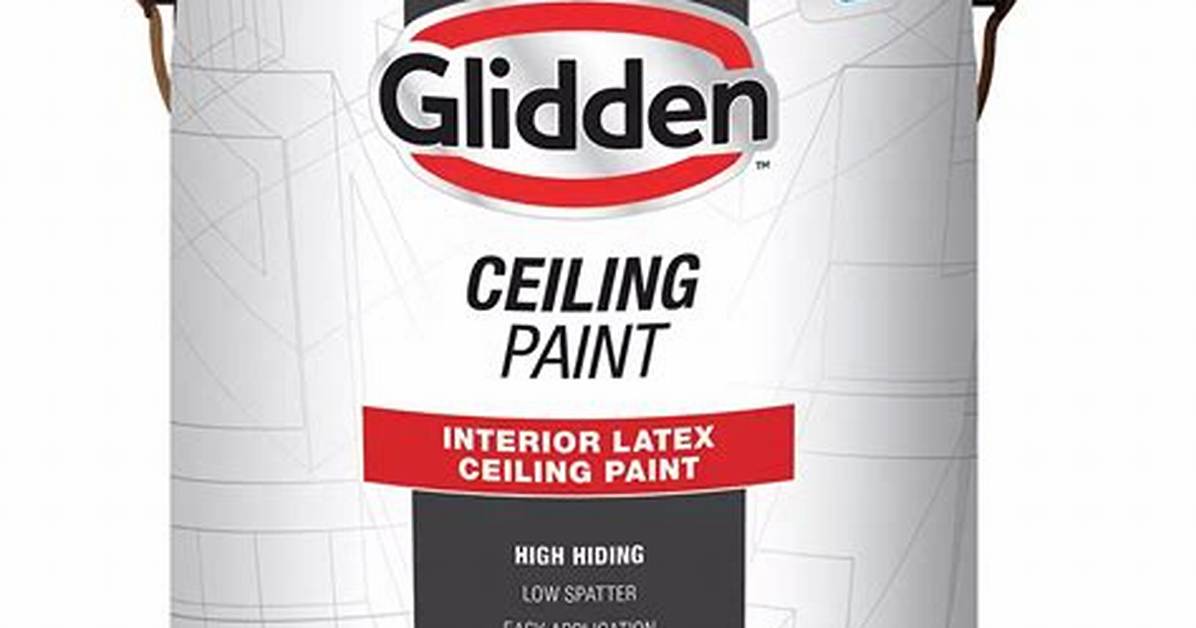 Glidden Ceiling Paint