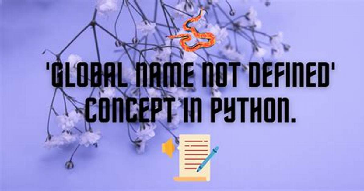 'Global Name Not Defined' Concept in Python