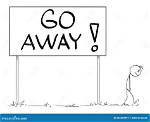 Go Away!