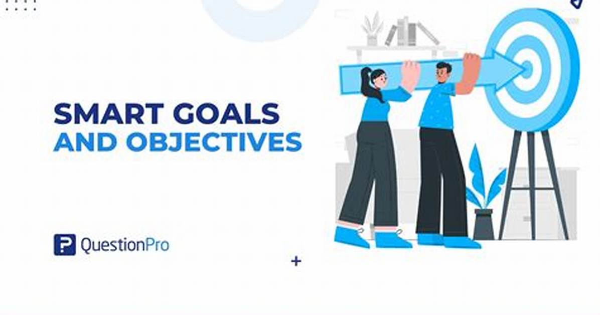 Goals and Objectives
