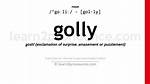 Golly Meaning