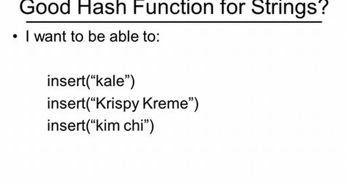 Good Hash Function for Strings
