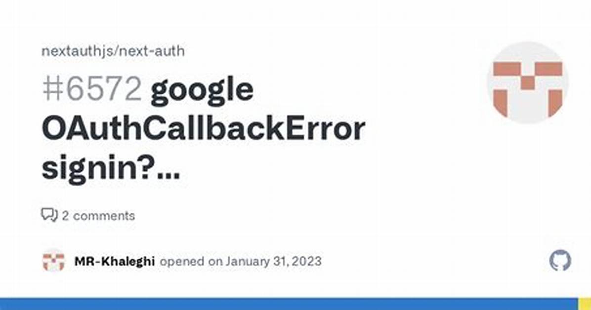 Google Oauthcallbackerror Signin? Error=Oauthcallback