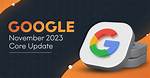 Google’s November 2023 Core Update: a New Era for Search
