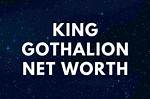 Gothalion Net Worth
