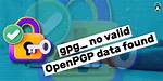 Gpg: No Valid Openpgp Data Found
