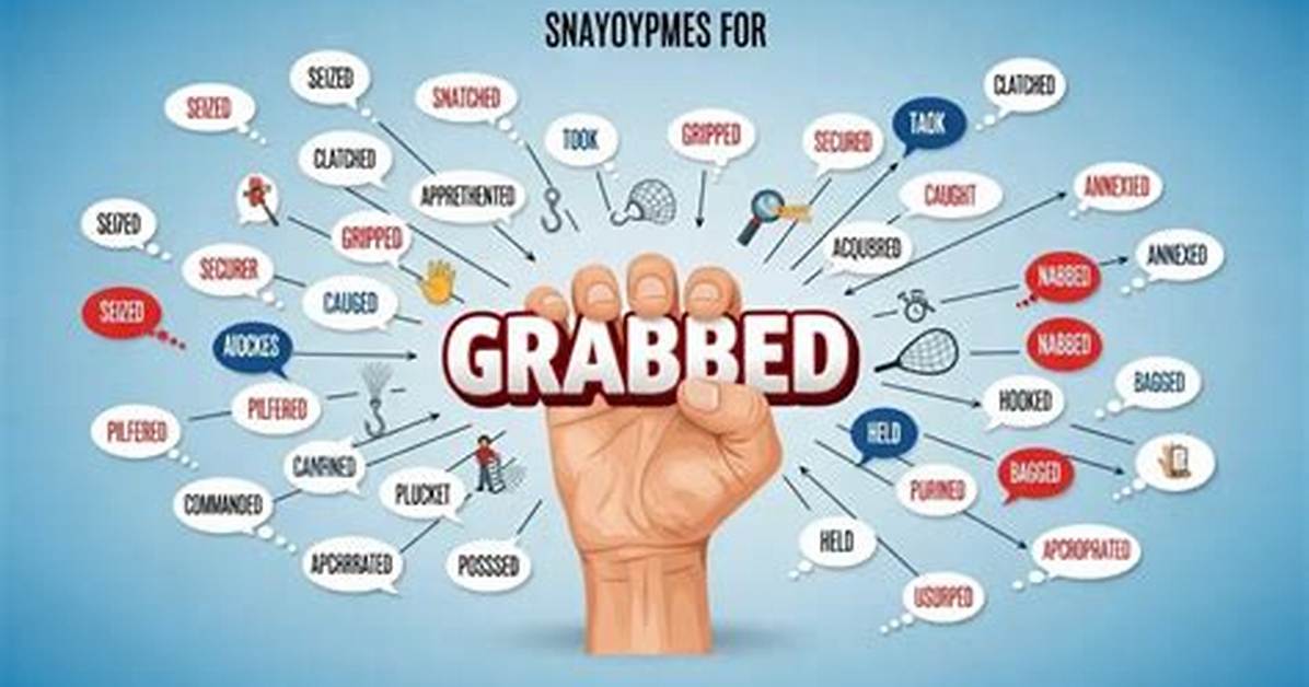 Grabbed