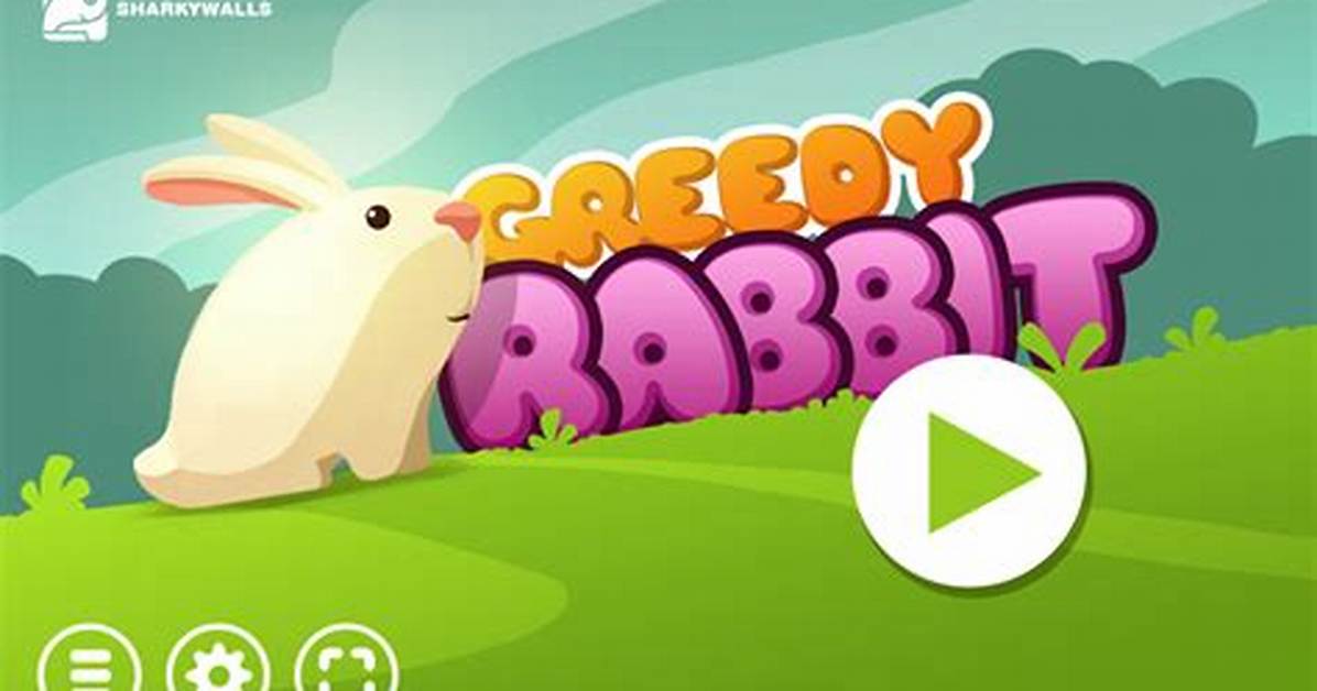 Greedy Rabbit
