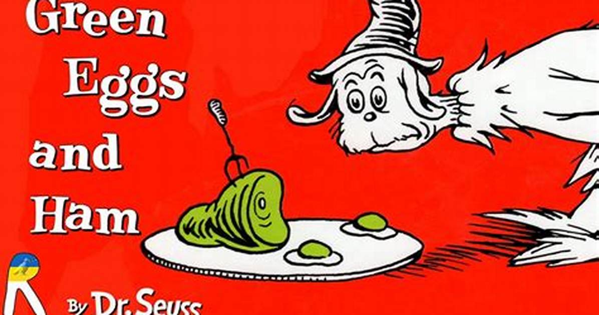 Green Eggs ___ Ham