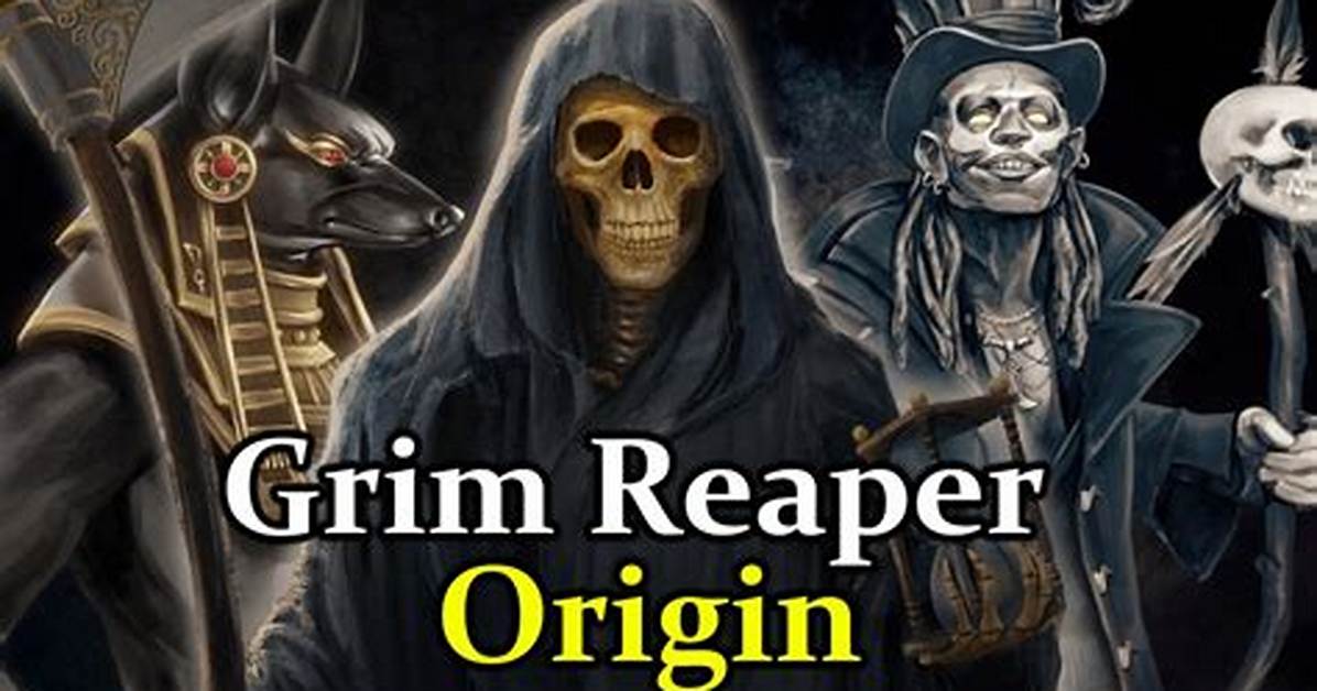 Grim Reaper Origin
