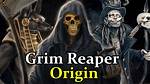 Grim Reaper Origin