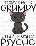 Grouchy Mood