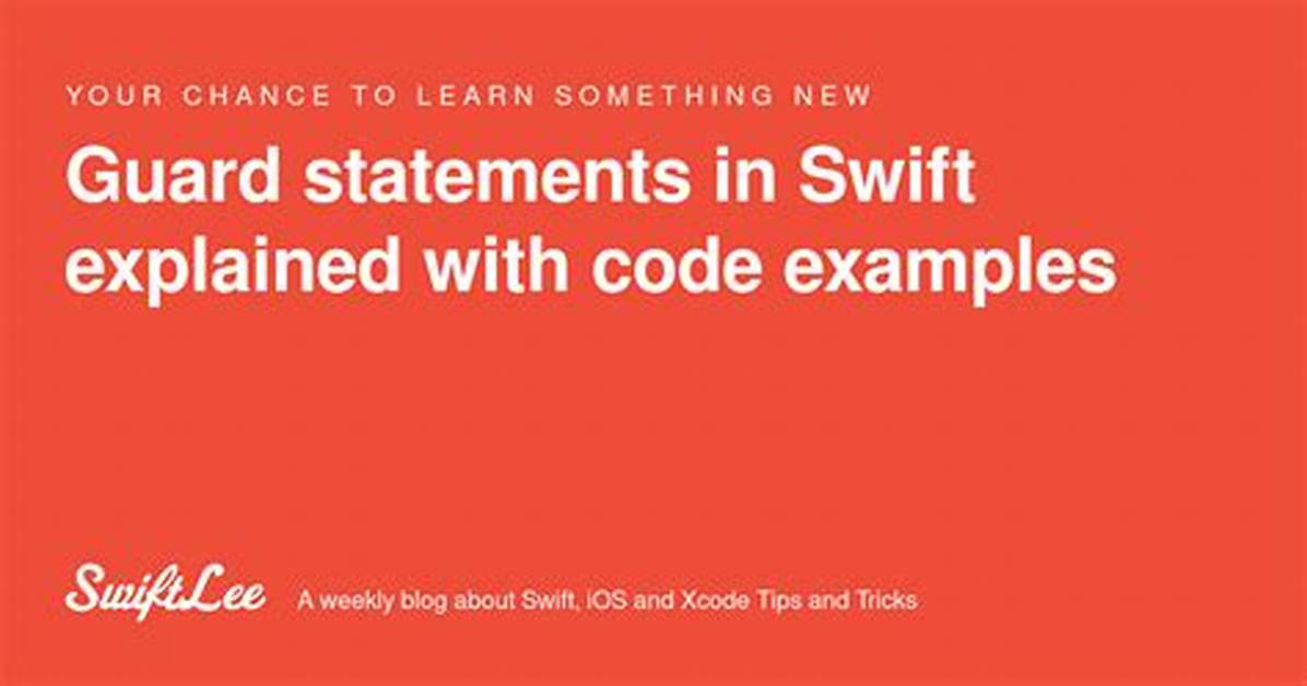 Guard Statement Explained in Swift