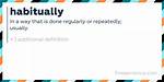 Habitually