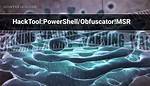 Hacktool: Powershell/Obfuscator! Msr (Obfuscator Msr Hack Tool) — Virus Removal Guide
