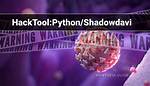 Hacktool: Python/Shadowdavi — Virus Removal Guide