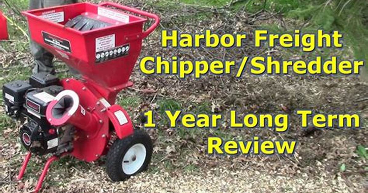 Harbor Freight Chipper