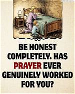 Has Prayer Ever Worked?