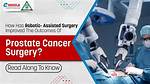 Has Prostate Surgery Improved?