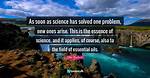Has Science Solved All Your Problems?