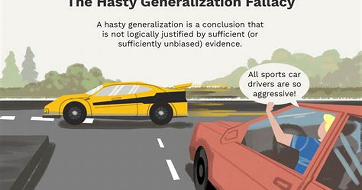 Hasty Generalization Fallacy Examples