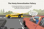 Hasty Generalization Fallacy Examples