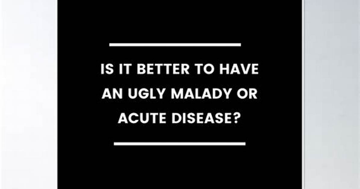 Have a Malady
