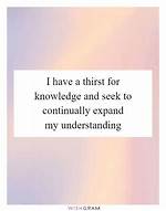 Have a Thirst ___ Knowledge