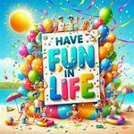 Have Fun!