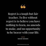 Have Regrets About