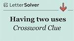 Having Two Uses