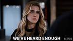___ Heard Enough
