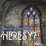 Heresy Meaning