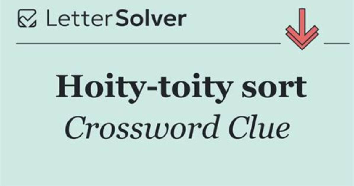 Hoity-Toity Sort