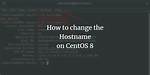 "Hostname: Command Not Found" Centos 8