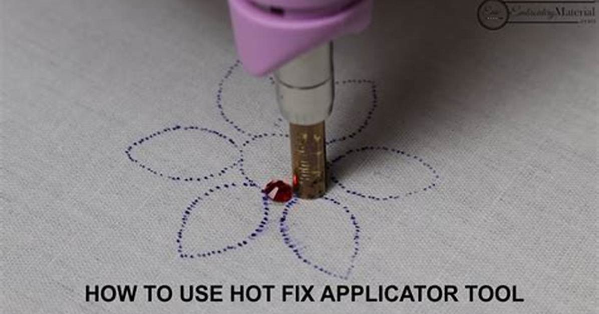 Hot Fix Applicator