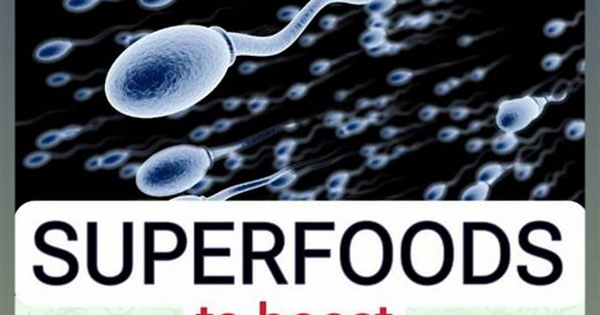 How Boost Sperm Count?
