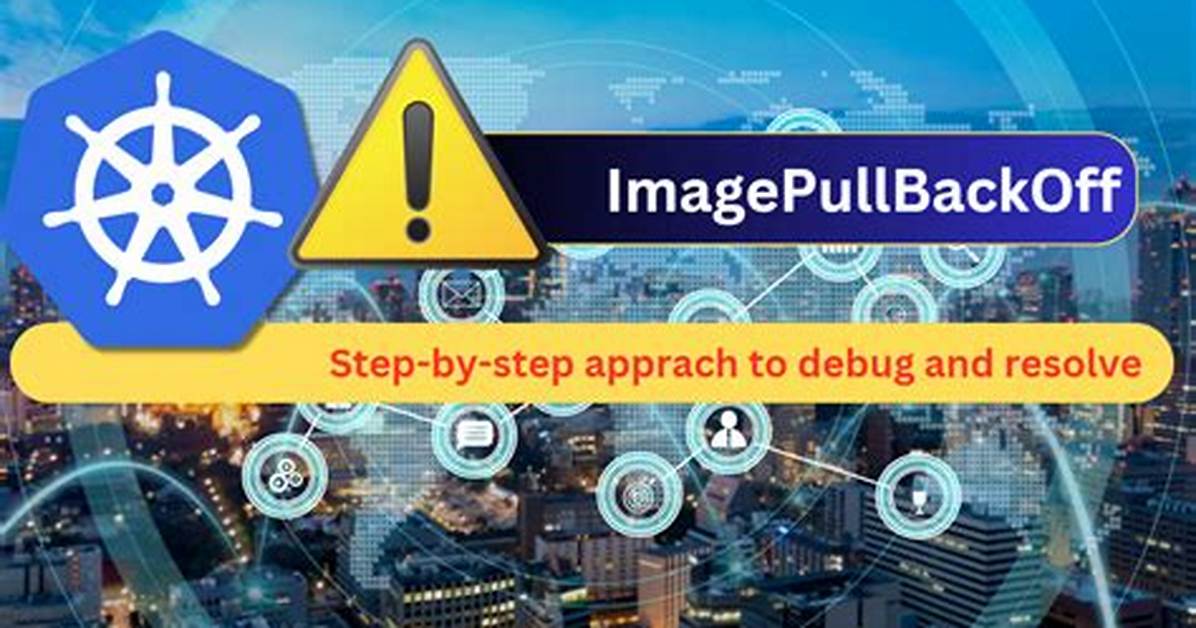 How Can I Debug "Imagepullbackoff"?