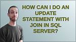 How Can I Do an Update Statement with Join in Sql Server?