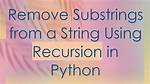 How Can I Remove a Substring from a Given String?